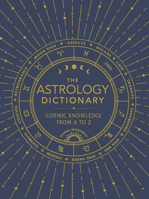 Title details for The Astrology Dictionary by Donna Woodwell - Available